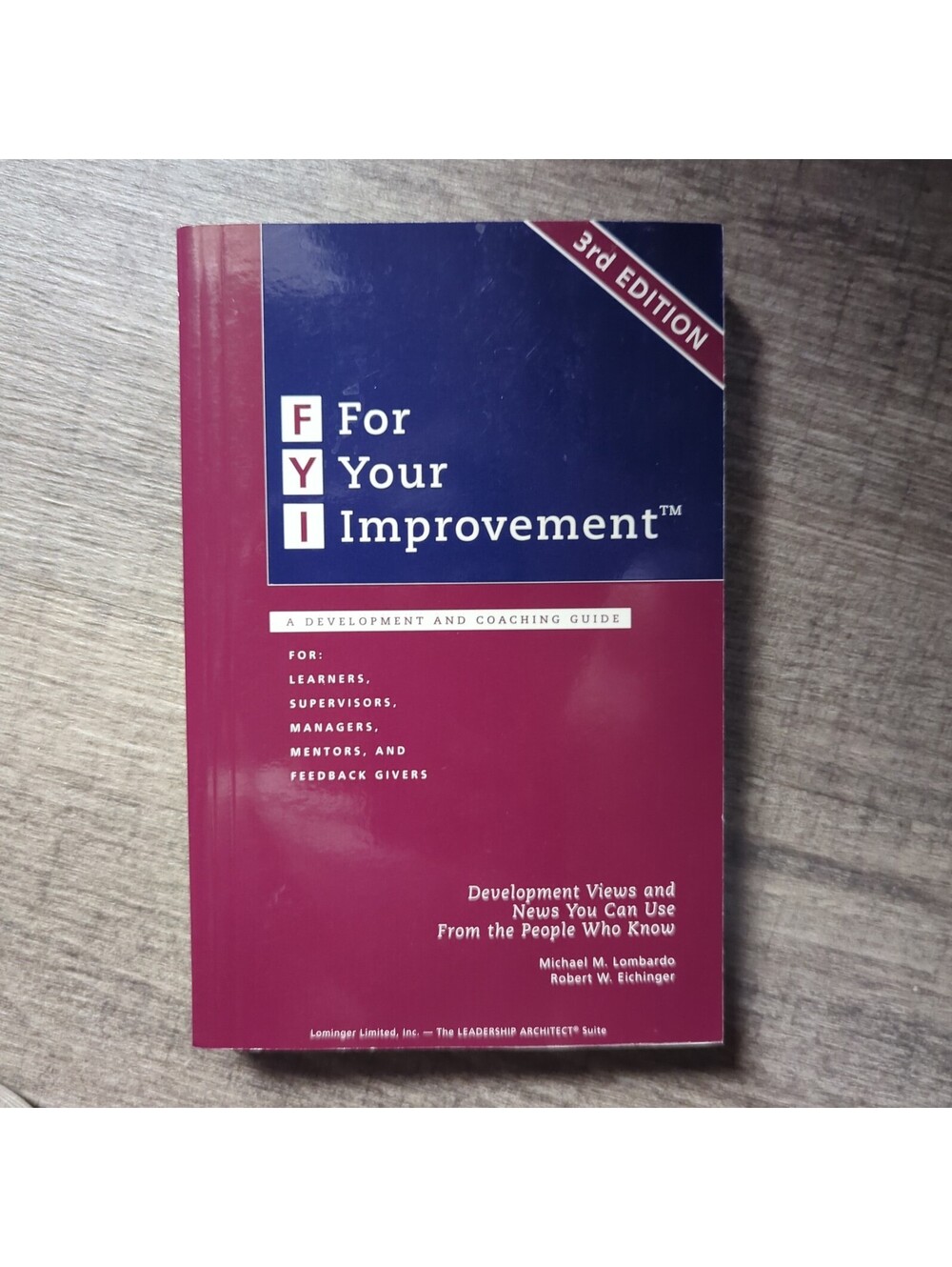 FYI for Your Improvement Handbook : A Development and Coaching Guide by Michael
